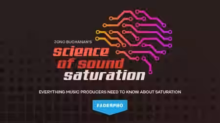 Truefire FaderPro Jono Buchanan's Science of Sound: Saturation [TUTORiAL] - Sample Pack Artwork