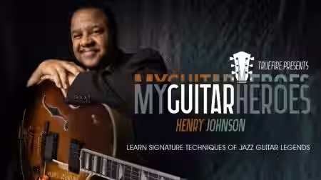 Truefire Henry Johnson's My Guitar Heroes: Henry Johnson [TUTORiAL] - Sample Pack Artwork