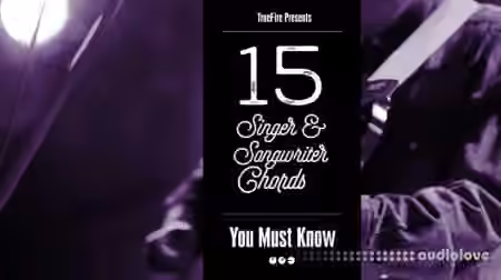 Truefire Jeff Scheetz's 15 Singer-Songwriter Guitar Chords You MUST Know [TUTORiAL] - Sample Pack Artwork