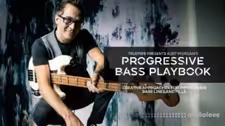 Truefire Kurt Morgan's Progressive Bass Playbook [TUTORiAL] - Sample Pack Artwork