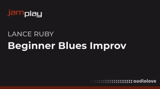 Truefire Lance Ruby's Beginner Blues Improv (JamPlay) [TUTORiAL]