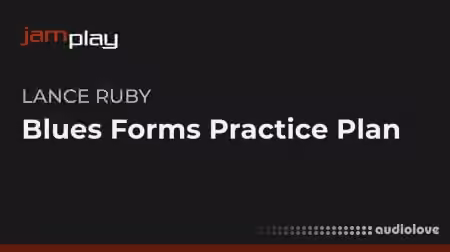 Truefire Lance Ruby's Blues Forms Practice Plan [TUTORiAL] - Sample Pack Artwork