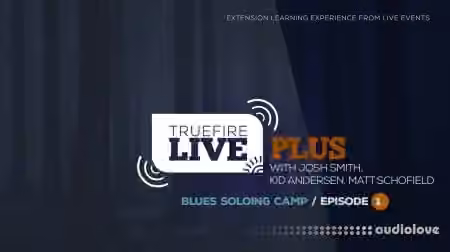 Truefire Live Blues Blues Soloing Camp Episode 01 [TUTORiAL] - Sample Pack Artwork
