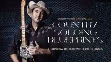 Truefire Matthew Lee's Country Soloing Blueprints [TUTORiAL] - Sample Pack Artwork