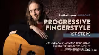 Truefire Mike Dawes' Progressive Fingerstyle: First Steps [TUTORiAL]