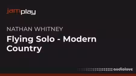 Truefire Nathan Whitneys Flying Solo Modern Country (JamPlay) [TUTORiAL] - Sample Pack Artwork