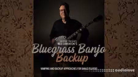 Truefire Ned Luberecki Bluegrass Banjo Backup [TUTORiAL]