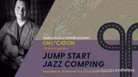 Truefire Sean McGowan's On Location: Jump Start Jazz Comping [TUTORiAL] - Sample Pack Artwork