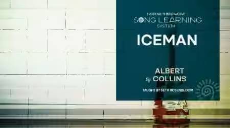 Truefire Seth Rosenbloom's Song Lesson: Iceman by Albert Collins [TUTORiAL] - Sample Pack Artwork
