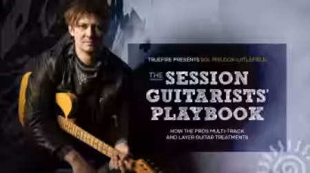 Truefire Sol Philcox-Littlefield's The Session Guitarists' Playbook [TUTORiAL] - Sample Pack Artwork