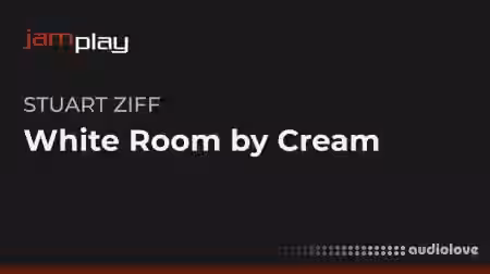 Truefire Stuart Ziff's White Room by Cream [TUTORiAL] - Sample Pack Artwork