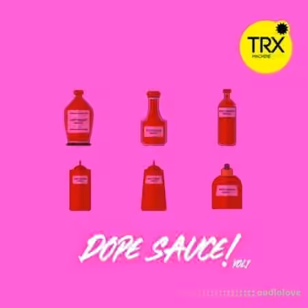 TRX Machinemusic Dope Sauce Vol. 1 [WAV] - Sample Pack Artwork