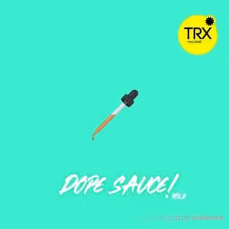 TRX Machinemusic Dope Sauce Vol. 2 [WAV] - Sample Pack Artwork