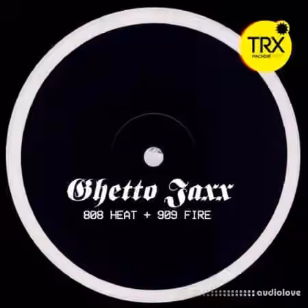 TRX Machinemusic TRX Ghetto Jaxx 808 Heat, 909 Fire [WAV] - Sample Pack Artwork