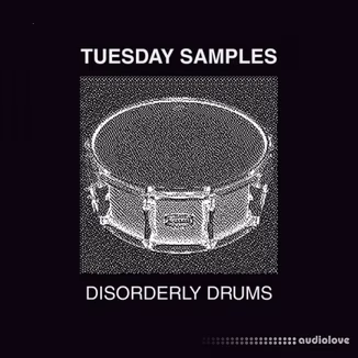 Tuesday Samples Disorderly Drums [WAV, DAW Templates]