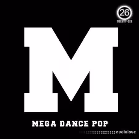Twenty-Six M Mega Pop [WAV] - Sample Pack Artwork