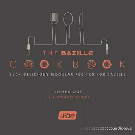 u-he Bazille Cookbook [Synth Presets]