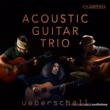 Ueberschall Acoustic Guitar Trio [Elastik] - Sample Pack Artwork