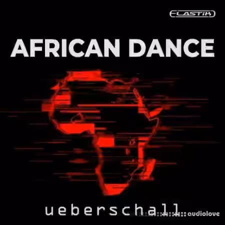 Ueberschall African Dance [Elastik] - Sample Pack Artwork