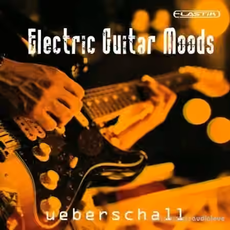 Ueberschall Electric Guitar Moods [Elastik] - Sample Pack Artwork