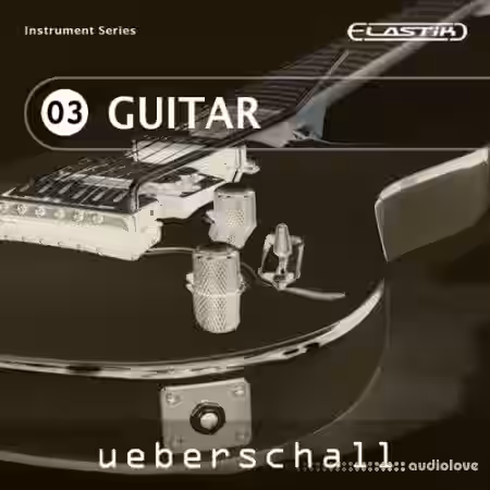 Ueberschall Guitar [Elastik] - Sample Pack Artwork