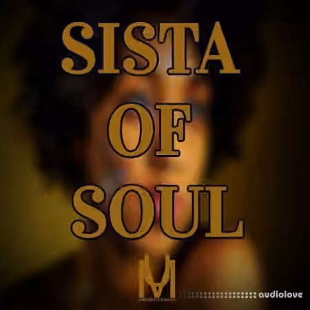 Undisputed Music Sista Of Soul [WAV, MiDi] - Sample Pack Artwork