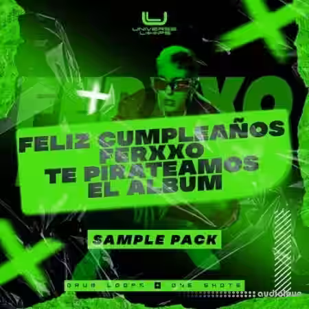Universe Loops Feliz Cumpleaños Ferxxo Te Pirateamos El Álbum Sample Pack [WAV] - Sample Pack Artwork