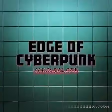Unrealsfx Edge of Cyberpunk [WAV] - Sample Pack Artwork