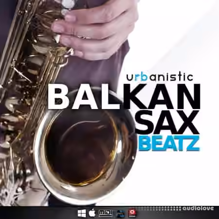 Urbanistic Balkan Sax Beatz [WAV, MiDi, REX, AiFF, ReFill] - Sample Pack Artwork