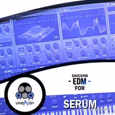 Vandalism Shocking EDM [Synth Presets] - Sample Pack Artwork