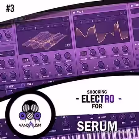 Vandalism Shocking Electro For Serum #3 [Synth Presets, MiDi] - Sample Pack Artwork