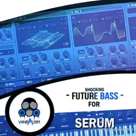 Vandalism Shocking Future Bass for Serum [Synth Presets] - Sample Pack Artwork