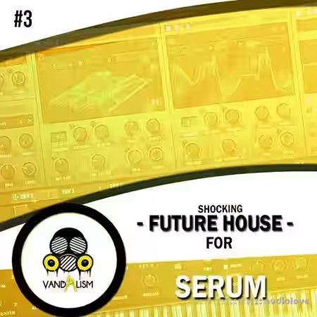 Vandalism Shocking Future House 3 [Synth Presets] - Sample Pack Artwork