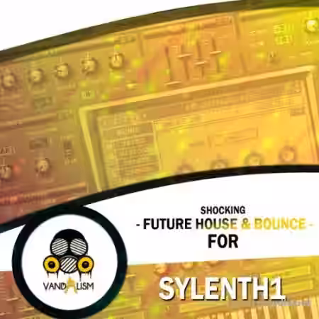 Vandalism Shocking Future House And Bounce For Sylenth1 [Synth Presets, MiDi] - Sample Pack Artwork