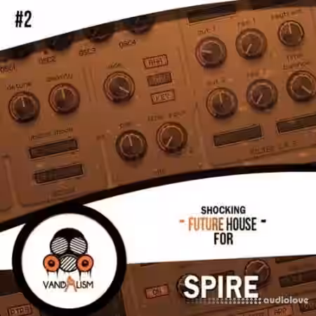 Vandalism Shocking Future House For Spire #2 [Synth Presets, MiDi] - Sample Pack Artwork