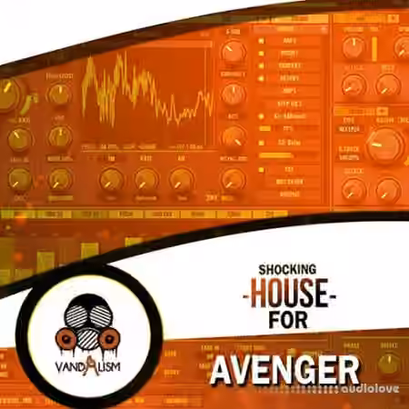 Vandalism Shocking House For Avenger [Synth Presets] - Sample Pack Artwork