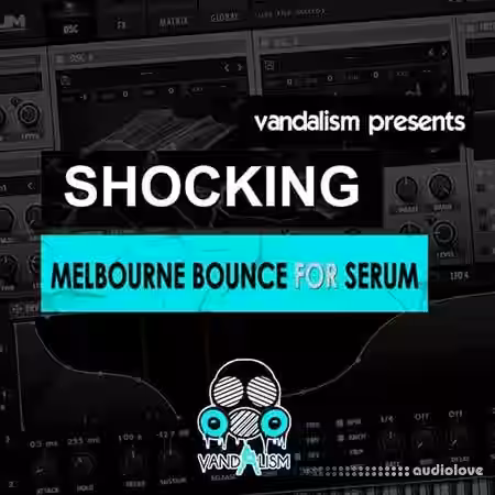 Vandalism Shocking Melbourne Bounce [Synth Presets] - Sample Pack Artwork