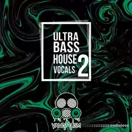 Vandalism Ultra Bass House Vocals 2 [WAV] - Sample Pack Artwork