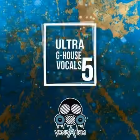Vandalism Ultra G-House Vocals 5 [WAV] - Sample Pack Artwork