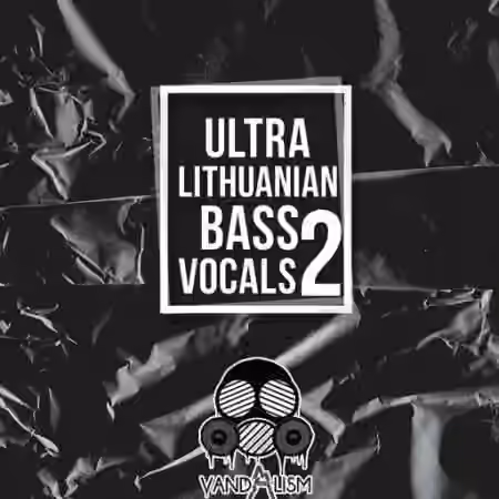 Vandalism Ultra Lithuanian Bass Vocals 2 [WAV] - Sample Pack Artwork