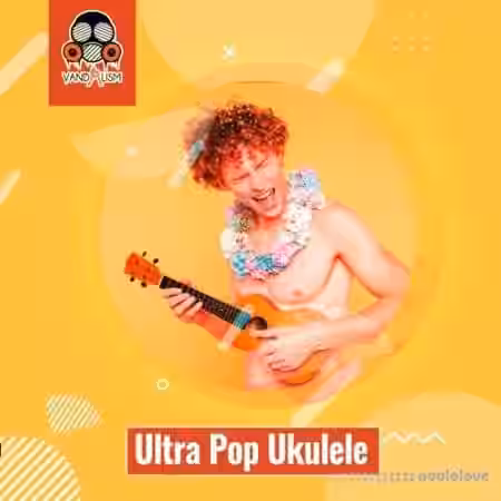 Vandalism Ultra Pop Ukulele [WAV] - Sample Pack Artwork