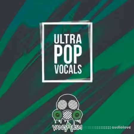 Vandalism Ultra Pop Vocals [WAV, MiDi]