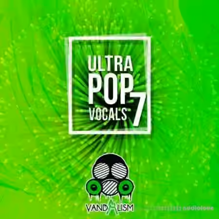 Vandalism Ultra Pop Vocals 7 [WAV] - Sample Pack Artwork