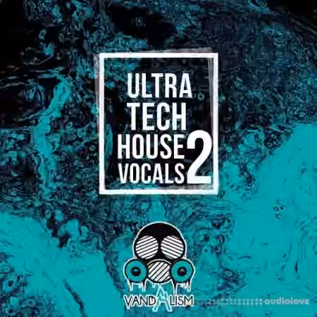 Vandalism Ultra Tech House Vocals 2 [WAV] - Sample Pack Artwork