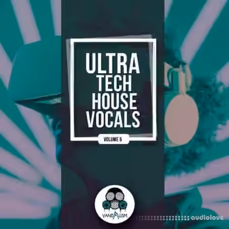 Vandalism Ultra Tech House Vocals 5 [WAV] - Sample Pack Artwork