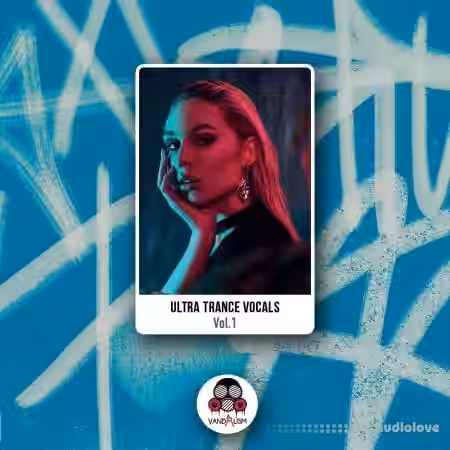 Vandalism Ultra Trance Vocals [WAV, MiDi] - Sample Pack Artwork