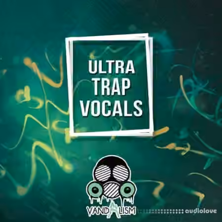 Vandalism Ultra Trap Vocals [WAV] - Sample Pack Artwork