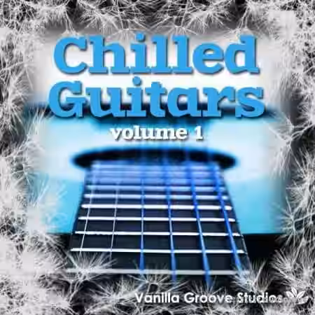 Vanilla Groove Studios Chilled Guitars Vol.1 [WAV, AiFF] - Sample Pack Artwork