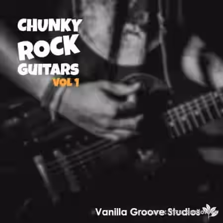Vanilla Groove Studios Chunky Rock Guitars Vol 1 [WAV] - Sample Pack Artwork