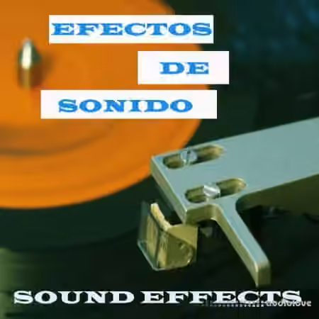Various Artists Efectos de Sonido (Sound Effects) [FLAC] - Sample Pack Artwork